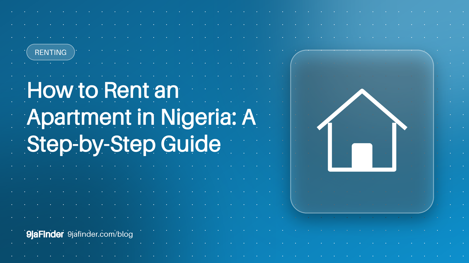 How to Rent an Apartment in Nigeria: A Step-by-Step Guide