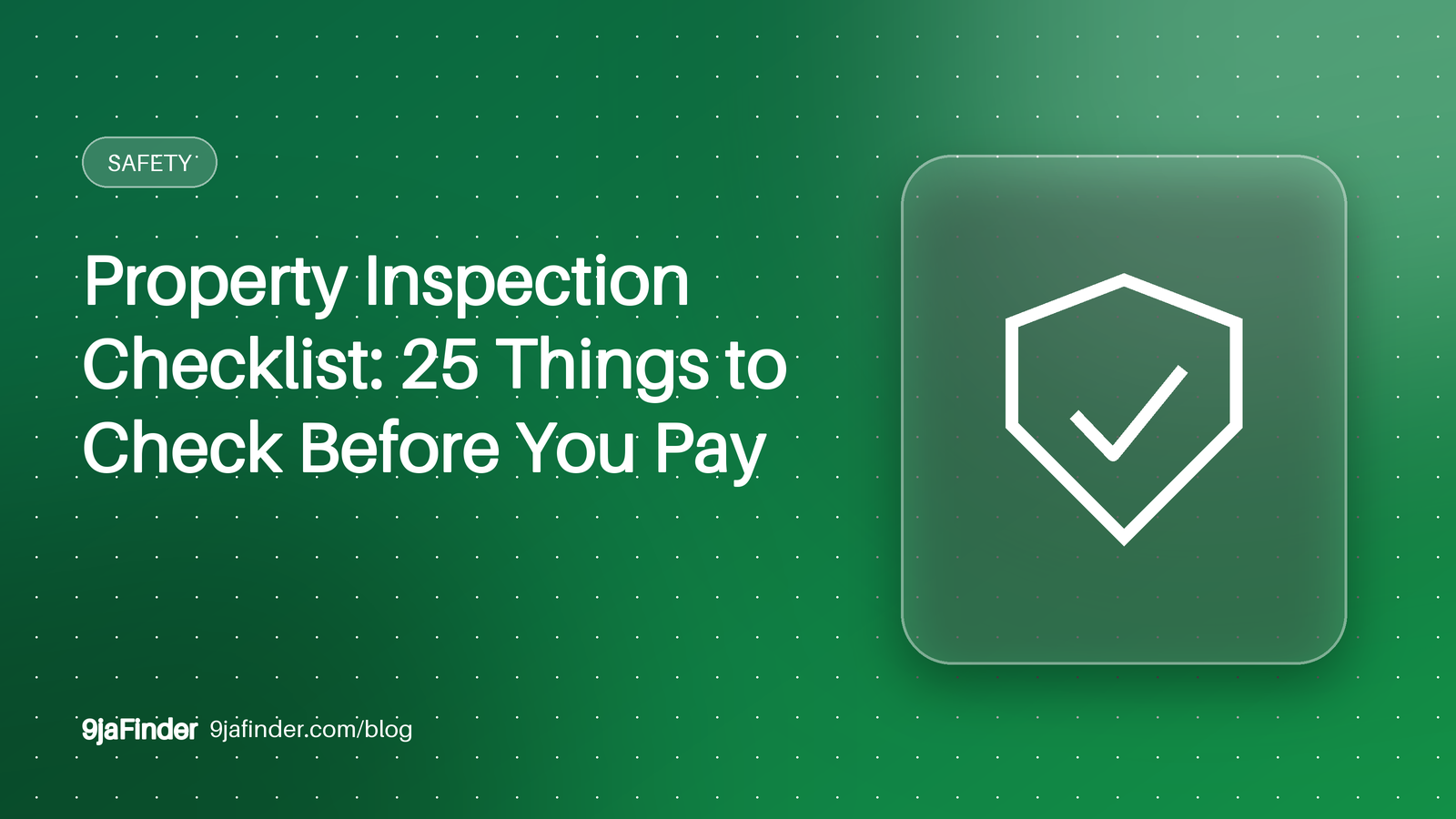 Property Inspection Checklist: 25 Things to Check Before You Pay