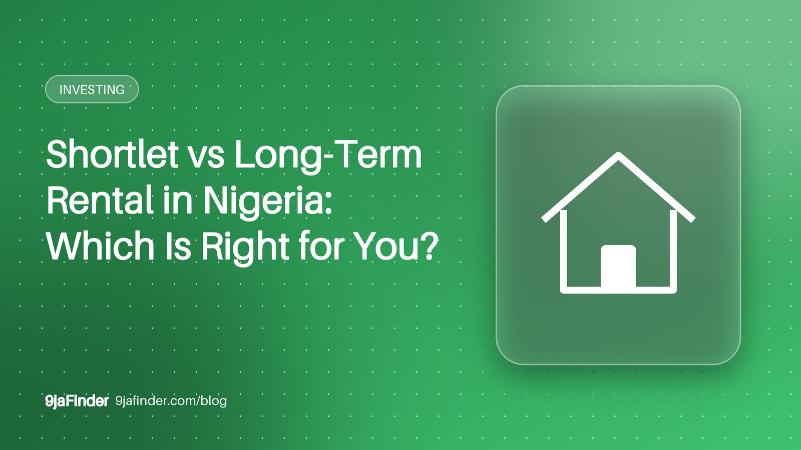 Shortlet vs Long-Term Rental in Nigeria: Which Is Right for You?